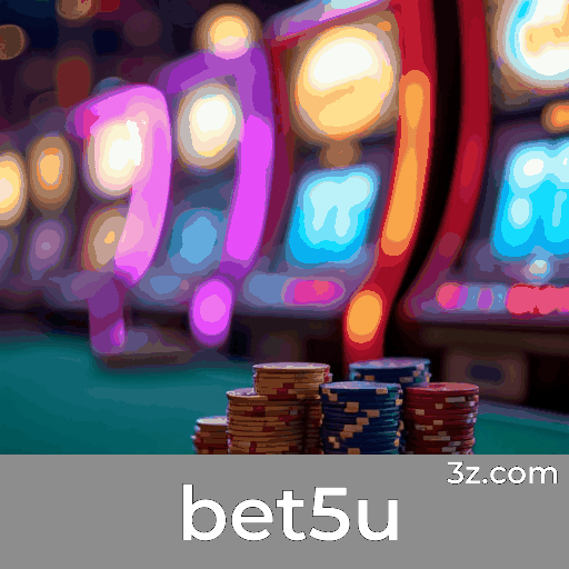 bet5u: Plataforma de Apostas Segura e Entretenimento Premium